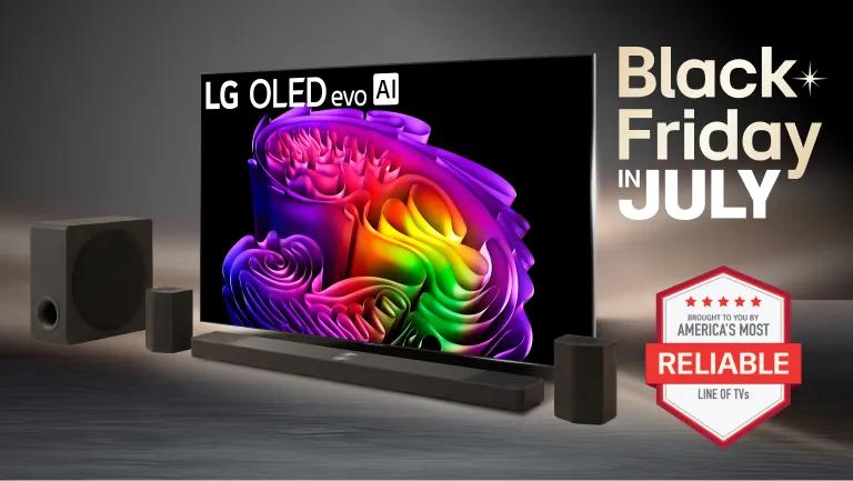 Black Friday in July -- LG OLED evo AI TV and LG Soundbar with subwoofer and surround speakers, with "brought to you by America's Most Reliable Line of TVs" badge