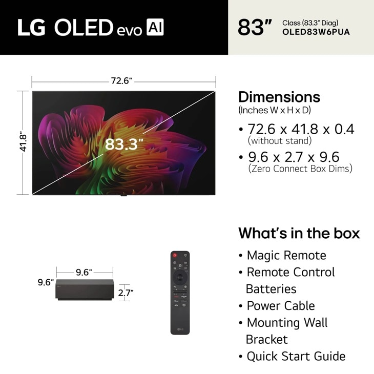 83-Inch LG OLED evo AI TV OLED83W6PUA dimensions 72.6 x 41.8 x 0.4 inches with Zero Connect Box 9.6 x 2.7 x 9.6 inches and included accessories
