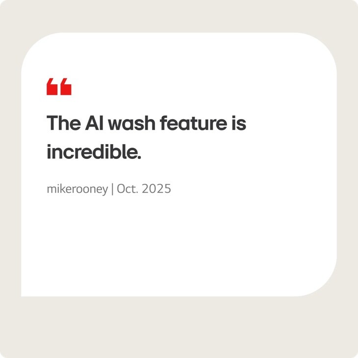 LG WM5800HVA Washer infographic showing customer testimonial The AI wash feature is incredible from mikerooney Oct. 2025