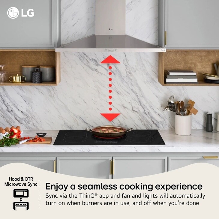 enjoy a seamless cooking experience
sync via the thinq@ app and fan and light will automatically
turn on when burners are in use, and off when you're done
hood&OTR
microwave sync