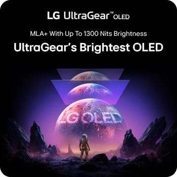 LG UltraGearTMOLED
MLA+ With Up To 1300 Nits Brightness
UltraGear's Brightest OLED
LG OLED