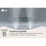 LG
Dual TrueSteam Technology
Dual TrueSteam
Powerful yet gentle
LG Styler® uses variable steam intensity to sanitize, refresh and deodorize your clothes-without chemicals