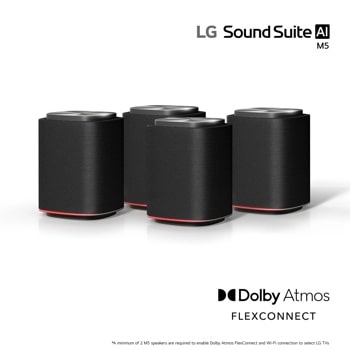LG Sound Suite M5-P4 SoundBar system with four black speakers featuring red accent lighting and Dolby Atmos FlexConnect technology
*Minimum of 2 M5 speakers are required to enable Dolby Atmos FlexConnect and Wi-Fi conncection to select LG TVs