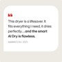 LG DLGX5801V Dryer infographic showing customer testimonial: This dryer is a lifesaver. It fits everything I need, it dries perfectly....and the smart AI Dry is flawless.