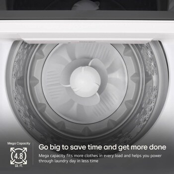 
Detergent
Liquid
Mega Capacity
4.8 CU. FT.
Go big to save time and get more done
Mega capacity fits more clothes in every load and helps you power through laundry day in less time