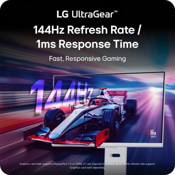 LG Ultra Gear
144Hz refresh Rate
1ms Response time