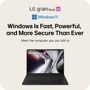 LG gram Book AI 14U40V-G.AA65U1 Laptop with Windows 11 infographic showing Windows Is Fast, Powerful, and More Secure Than Ever Meet the computer you can talk to.
