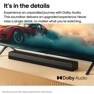 It's in the details Experience an unparalled journey with Dolby Audio. This soundbar delivers an upgraded experience. Never miss a single detail, no matter what you're watching.
*Dolby, Dolby Atmos and the double-D symbol are registered trademarks of Dolby Laboratories.