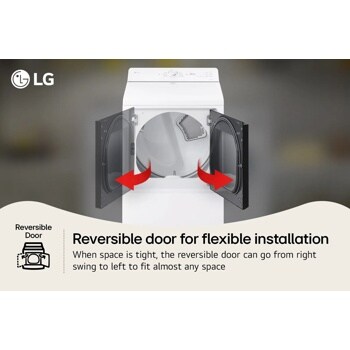 LG
Reversible Door
Reversible door for flexible installation
When space is tight, the reversible door can go from right swing to left to fit almost any space