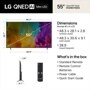 55-Inch LG QNED AI Mini LED TV 55QNED7SBAA Dimensions 48.3 x 28.1 x 2.8 Inches without stand 48.3 x 30.6 x 9.1 Inches with stand and What's in the box Standard Remote Remote Control Batteries Power Cable Quick Start Guide