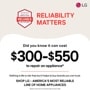 LG DLGX6701W Dryer Reliability Matters infographic showing $300-$550 appliance repair costs and America's Most Reliable badge