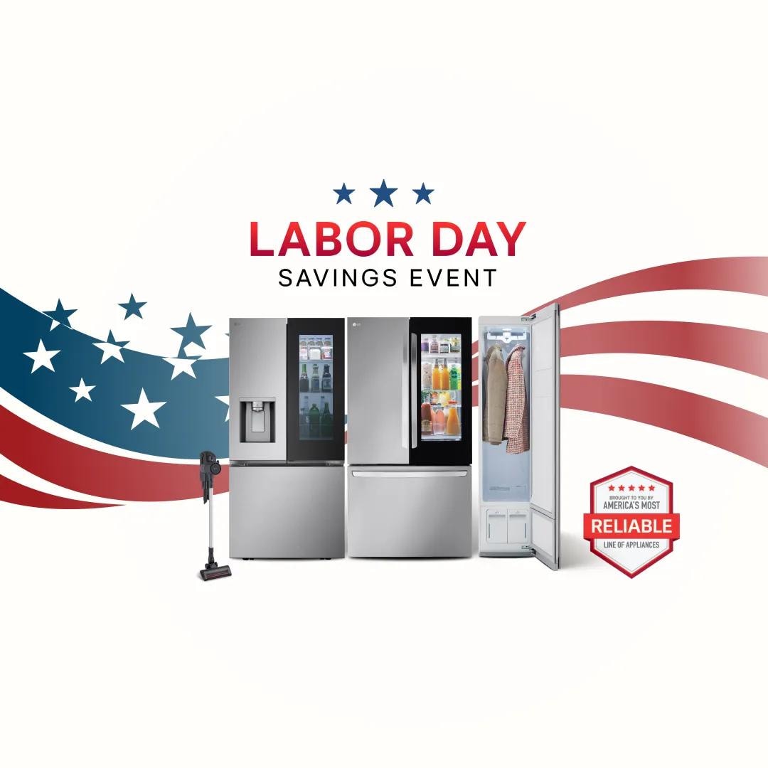 “Labor Day Savings Event” title badge. A group og LG appliances on a stars and stripes background. “America’s Most Reliable Line of Home Appliances” badge.