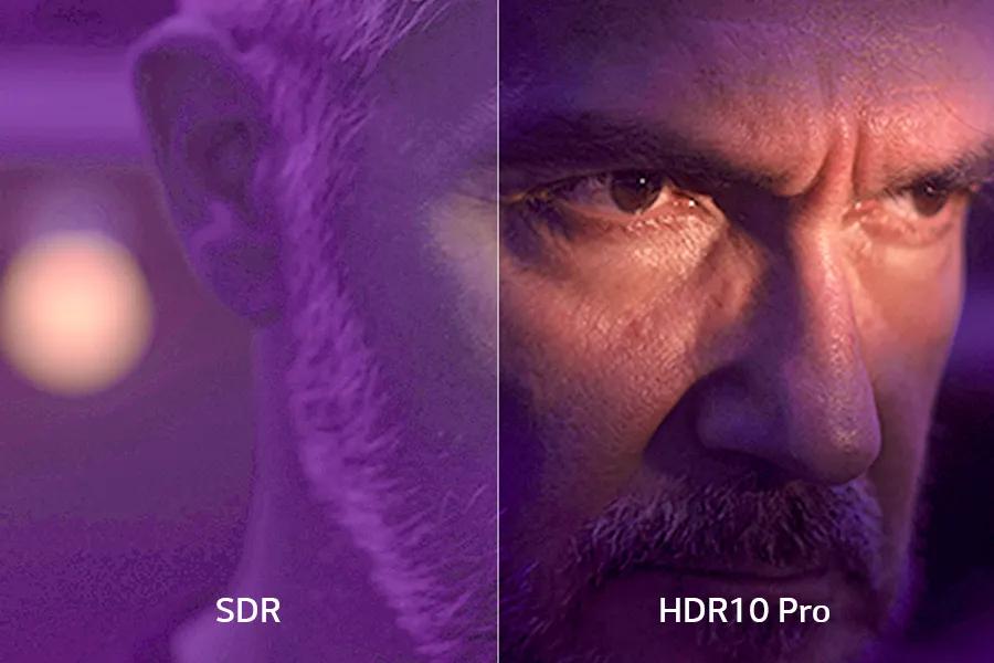 HDR10 Pro
Shine a light on fine details
Enter a world where every color pops and brightness is fine-tuned for breathtaking
views, all achieved by brilliant HDR10 Pro.
SDR
HDR10 Pro
*HDR10 Pro is a technology developed by LG Electronics based on the standardized picture quality of standard HDR10".