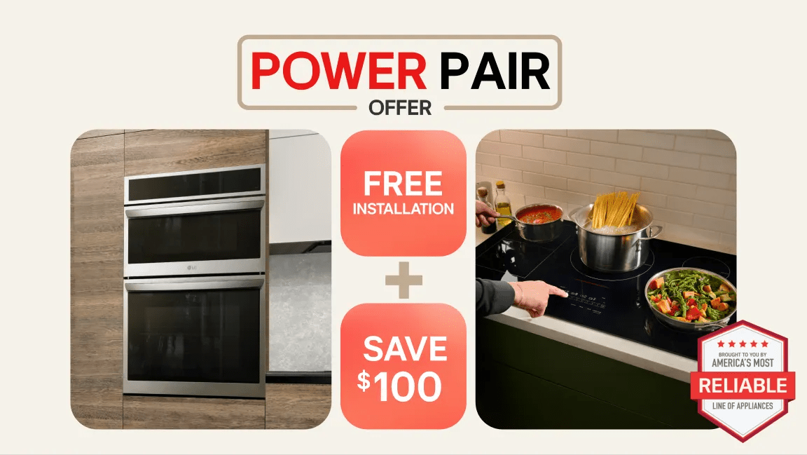 “Cooking Power Pair Offer” title badge. A double wall oven appears next to various items on a cooktop. “Save $100” text below. “America’s Most Reliable Line of Home Appliances” badge. “Free Installation” pop-up.