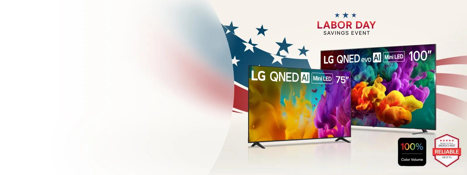 Labor Day Savings Event featuring LG QNED AI Mini LED 75" TV and LG QNED evo AI Mini LED 100" TV displayed against an American flag backdrop, with 100% Color Volume badge and brought to you by America's Most Reliable Line of TVs badge.